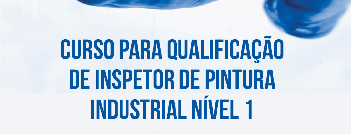 Curso para Qualificação de Inspetor de Pintura Industrial Nível 1